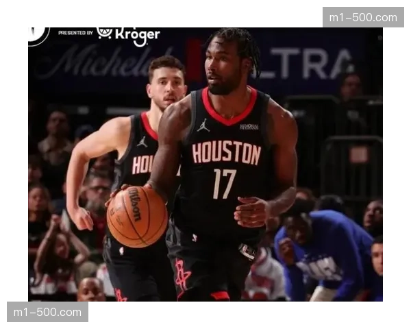 火箭防守效率下滑至113.2,申京防挡拆短板需团队弥补